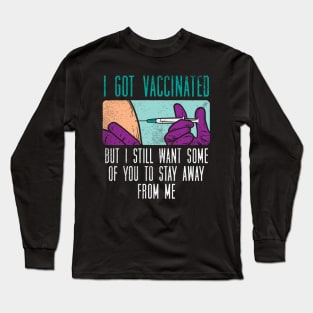 I Got Vaccinated Long Sleeve T-Shirt